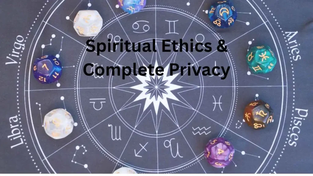 Spiritual Ethics & Complete Privacy