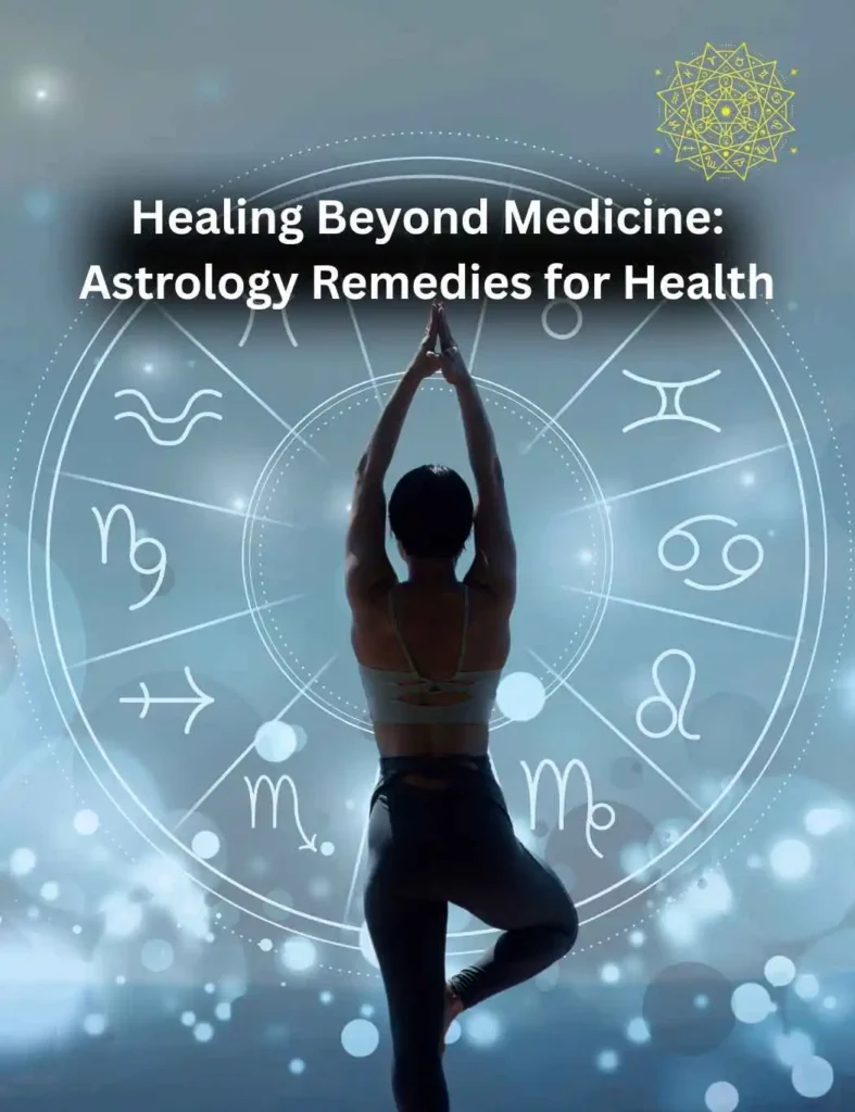 Healing Beyond Medicine Astrology Remedies for Health